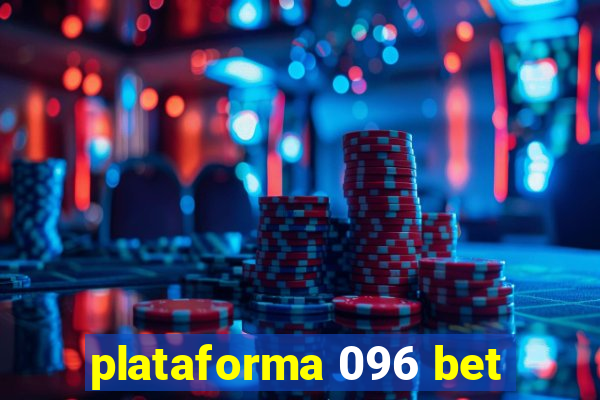 plataforma 096 bet